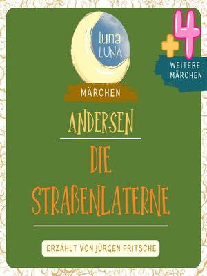 cover image of Die Straßenlaterne plus vier weitere Märchen von Hans Christian Andersen
